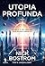 Utopia Profunda (Portuguese Edition)