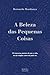 A Beleza das Pequenas Coisas (Portuguese Edition)