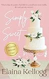 Simply Sweet by Elaina Kellogg