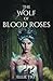 The Wolf of Blood Roses (The Castes of Ascela)