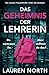 Das Geheimnis der Lehrerin: Ein rasanter Psychothriller voller Nervenkitzel (German Edition)