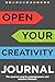 Open Your Creativity: A Gui...
