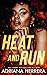 Heat and Run: A Steamy F/F/F Omegaverse Novella