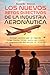 los nuevos retos directivos de la industria aeronáutica by Ricardo Ovalle