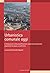 Urbanistica comunale oggi: L’innovazione nella pianificazione urbanistica comunale: esperienze di piano a confronto a cura di Emanuela Coppola (Territorio e aree urbane Vol. 2) (Italian Edition)