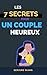 Les 7 Secrets pour un Coupl...