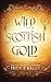 Wild Scottish Gold (The Enchanted Highlands)