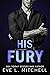 His Fury (Fractured Loyalti...