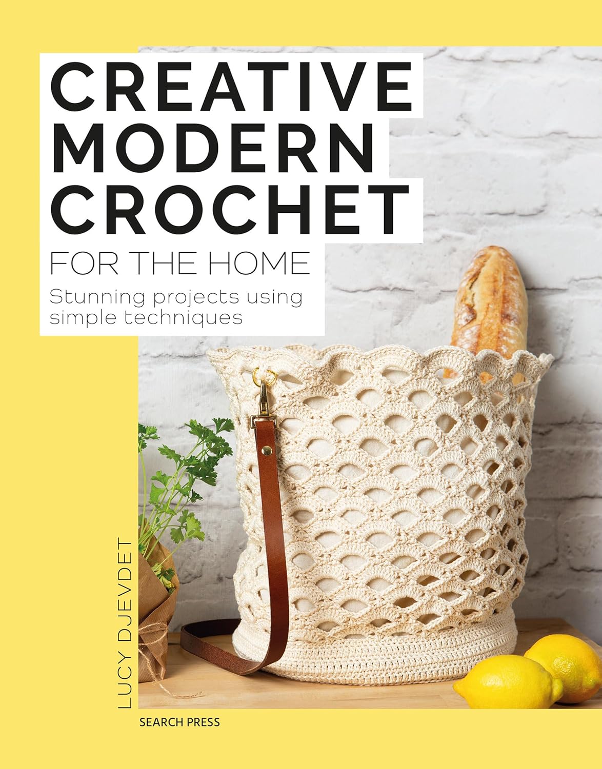 Creative Modern Crochet for the Home: Stunning Projects Using Simple Techniques (Paperback)