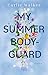 My Summer Bodyguard