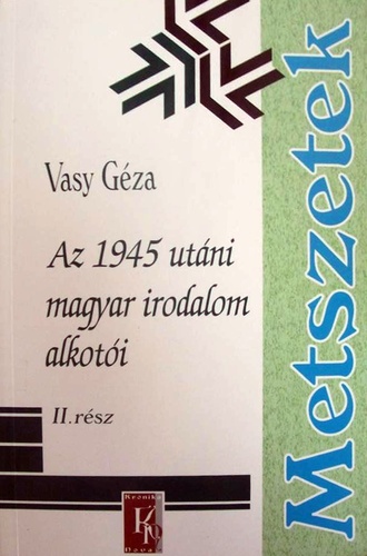 Az 1945 utáni magyar irodalom alkotói II.