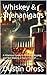 Whiskey & Shenanigans: A Hi...