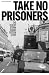 Take No Prisoners by Keith Robinson