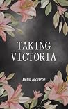 Taking Victoria