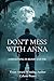 Don't Mess With Anna by Celeste Prater