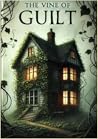 The Vine of Guilt
