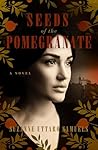 Seeds of the Pomegranate by Suzanne Uttaro  Samuels