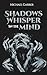 Shadows Whisper in the Mind by Michael  Garber