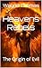 Heavens Rebels: The Origin ...