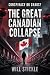 The Great Canadian Collapse by Will Stickle