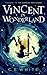 Vincent in Wonderland: Preq...