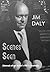 Scenes Seen by Jim  Daly