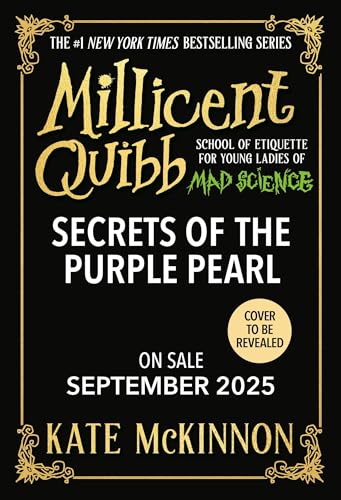 Secrets of the Purple Pearl (The Millicent Quibb School of Etiquette for Young Ladies of Mad Science #2)