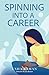 Spinning into Career