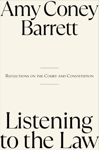 Listening to the Law: Reflections on the Court and Constitution (Hardcover)