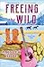 Freeing the Wild (Silver Pi...