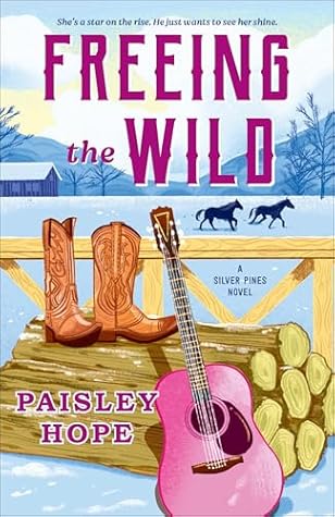 Freeing the Wild (Silver Pines Ranch, #4)