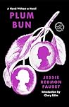 Plum Bun: A Novel...