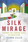 Silk Mirage: Thro...