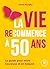 La vie (re)commence à 50 ans
