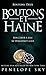 Boutons - Tome 2 : Boutons et Haine