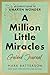 A Million Little Miracles Guided Journal: 40 Reflections to Awaken Wonder