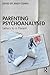 Parenting Psychoanalysed