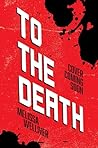To the Death: The...