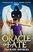 Oracle of Fate by Zachary Jeffries Oracle of Fate by Zachary Jeffries