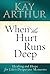 When the Hurt Runs Deep: Healing and Hope for Life's Desperate Moments