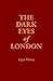 The Dark Eyes of London by Edgar Wallace