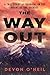 The Way Out: A True Story of Survival in the Heart of the Rockies – A Powerful Investigation of Tragedy, Trauma, and Redemption