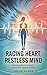Racing Heart, Restless Mind...