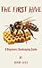 The First Hive: A Beginners...