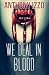 We Deal In Blood: A Vampire...