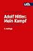 Adolf Hitler: Mein Kampf: Weltanschauung und Programm - Studienkommentar (German Edition)
