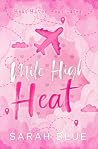 Mile High Heat: A...