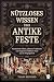 Nutzloses Wissen über antike Feste by TALON REDFORD