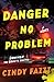 Danger No Problem (Domingo the Bounty Hunter, #1)