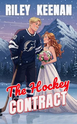 The Hockey Contract: A Marriage of Convenience Hockey Romance (Hearts on Ice Book 1)